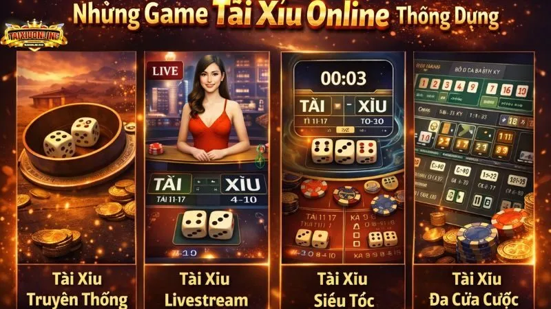 Một số game Tài Xỉu Oline được người chơi ưa thích